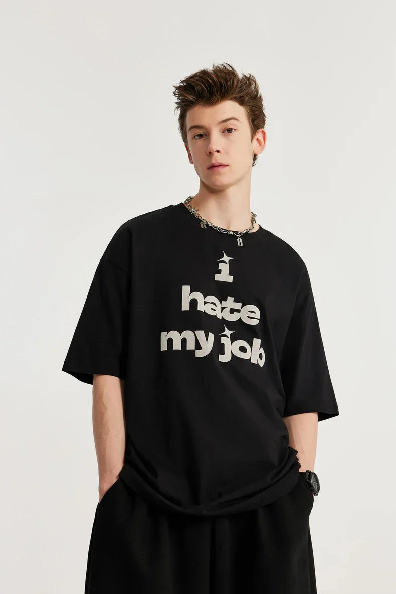 "I hate my job" T-shirt